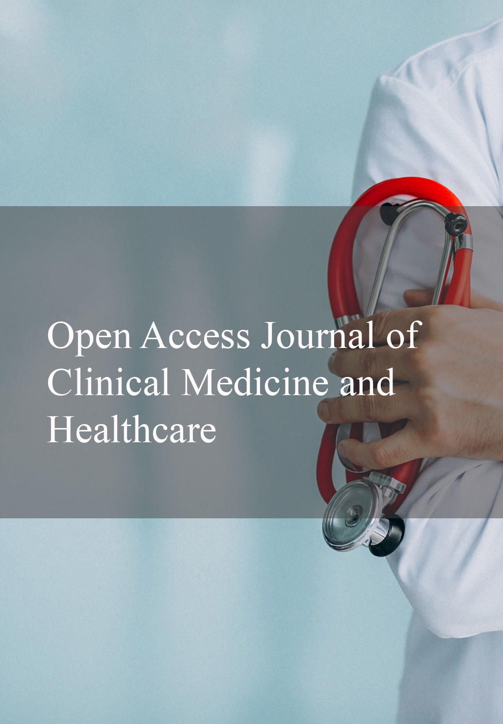 Open Access Journal of Clinical Medicine and Healthcare